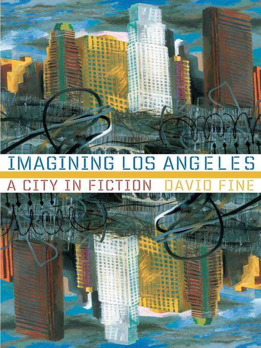 Title details for Imagining Los Angeles by David Fine - Available